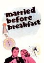 Married Before Breakfast