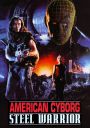 American Cyborg: Steel Warrior