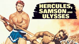 Hercules, Samson and Ulysses