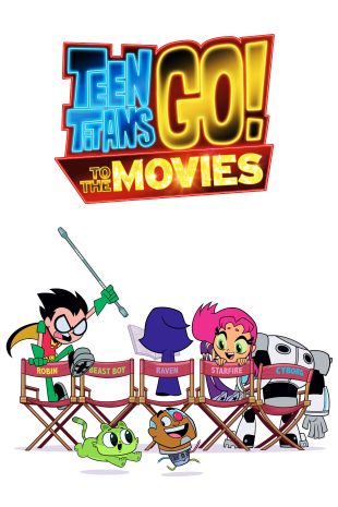 Teen Titans Go! To the Movies