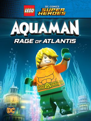 Lego DC Super Heroes: Aquaman Rage of Atlantis