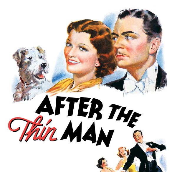 After the Thin Man (1936) - W.S. Van Dyke | Synopsis, Characteristics ...