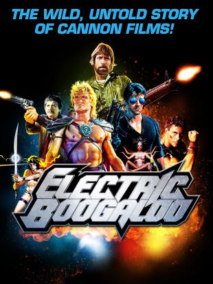 Electric Boogaloo: The Wild, Untold Story of Cannon Films